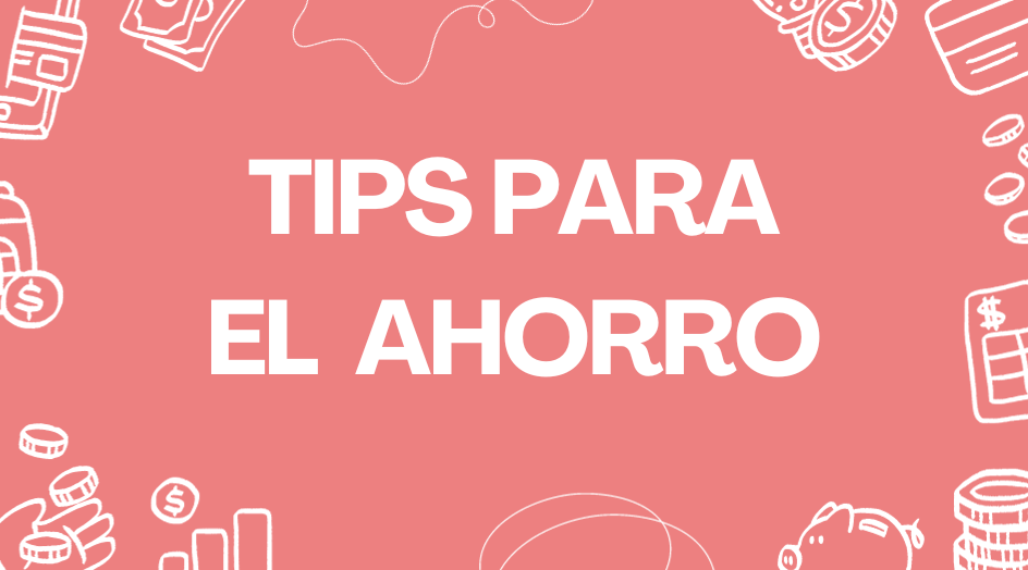 Tips para el ahorro
