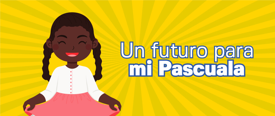 Un futuro para mi Pascuala