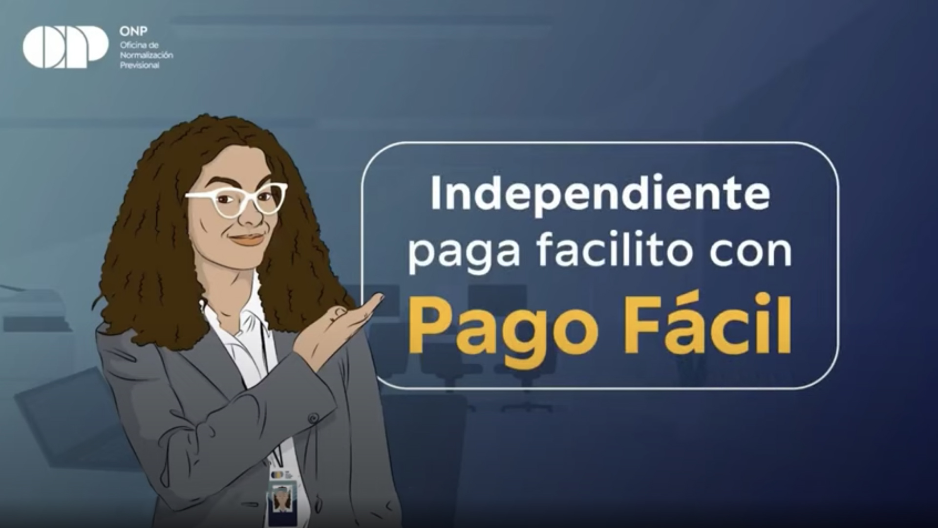 TUTORIAL:&nbsp;PAGO FÁCIL ONP